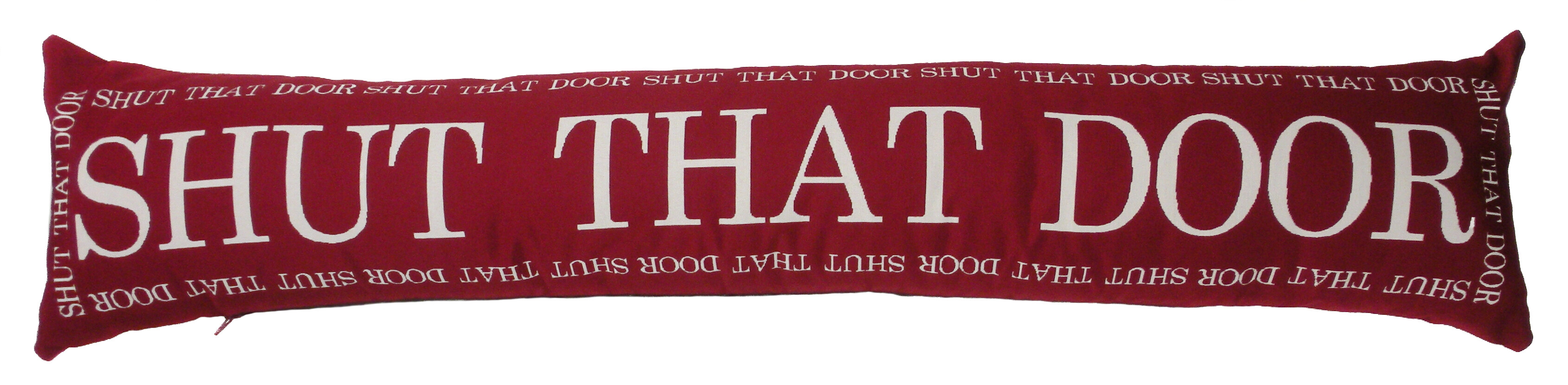 Подушка с надписью Shut That Door