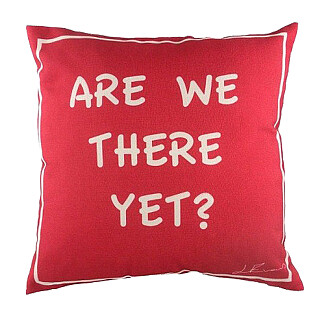 Подушка с надписью Are we there yet?